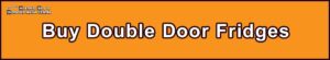 Buy Double Door Fridges
